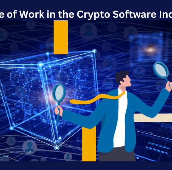 The Future of Work in the Crypto Software Industry fi